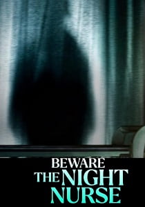 Берегись ночной няни / Beware the Night Nurse