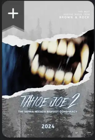 Тахо Джо 2 / Tahoe Joe 2: The Sierra Nevada Bigfoot Conspiracy